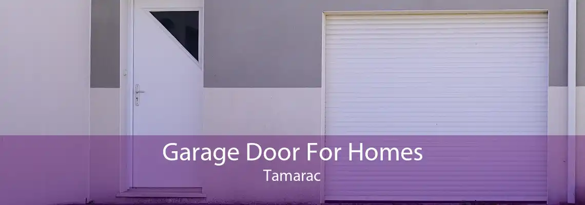 Garage Door For Homes Tamarac