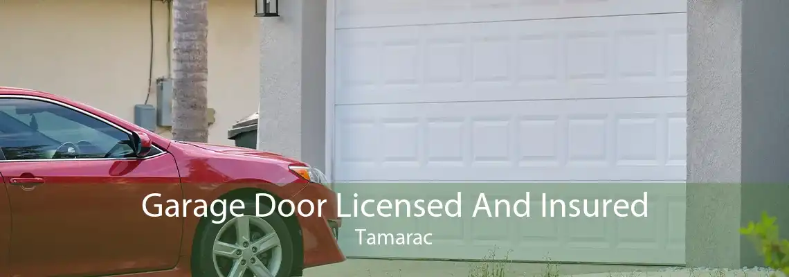 Garage Door Licensed And Insured Tamarac