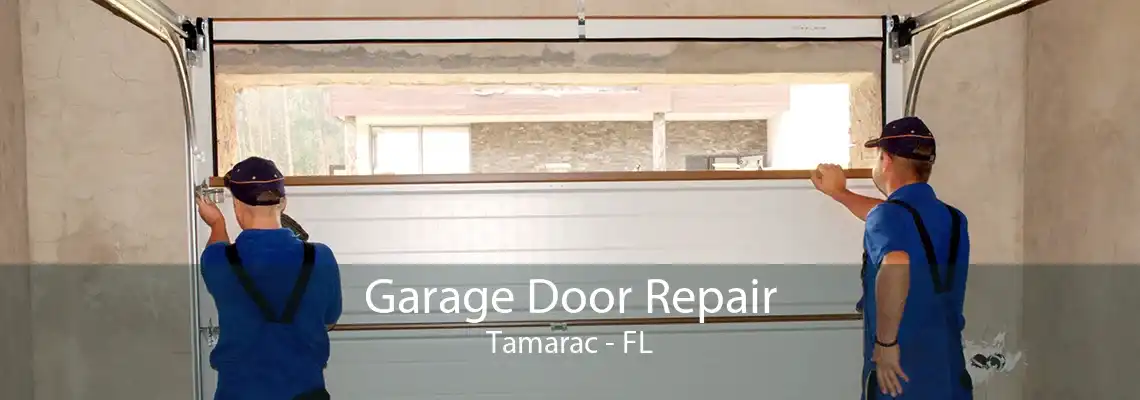 Garage Door Repair Tamarac - FL