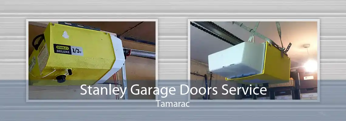 Stanley Garage Doors Service Tamarac